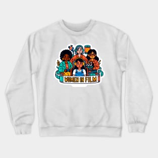 Support Women in Film - Cinematic Pioneers Crewneck Sweatshirt